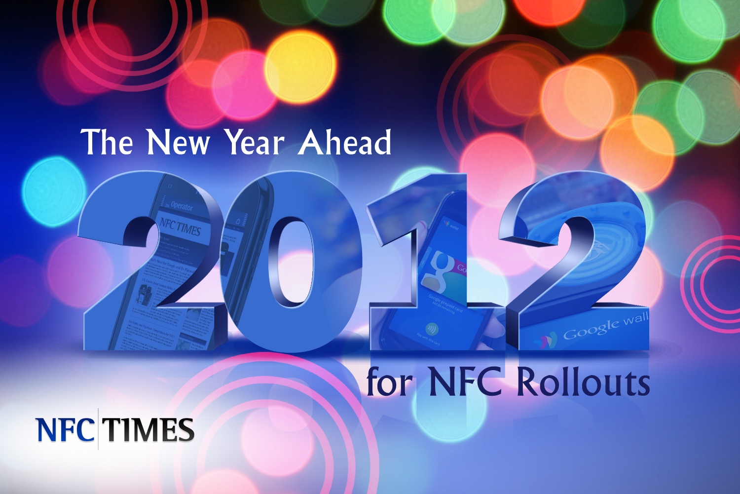 The Year Ahead for NFC: Major M-Commerce Rollouts Unlikely Until 2013